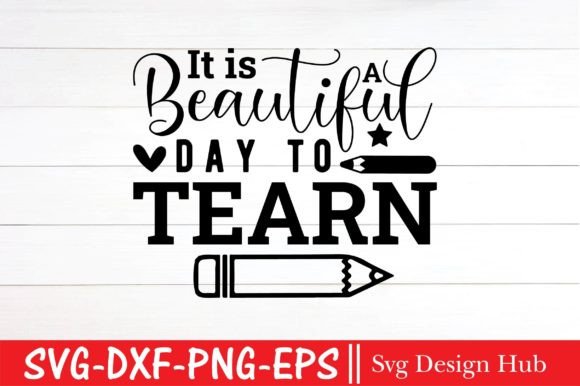 It Is a Beautiful Day to Tearn SVG