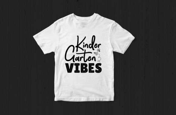 Kindergarten Vibes SVG Tshirt Design: A Strategic Asset for Educators, Creators, and Small Businesses
