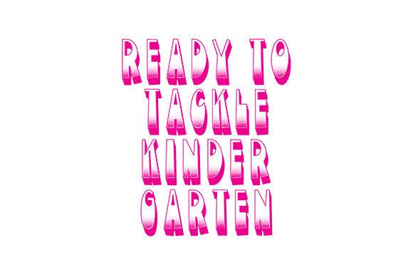 Ready to Tackle Kinder Garten
