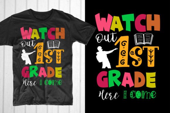 Watch Out 1st Grade Here I Come