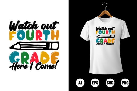 Watch Out 4th Grade Here I Come T-Shirt